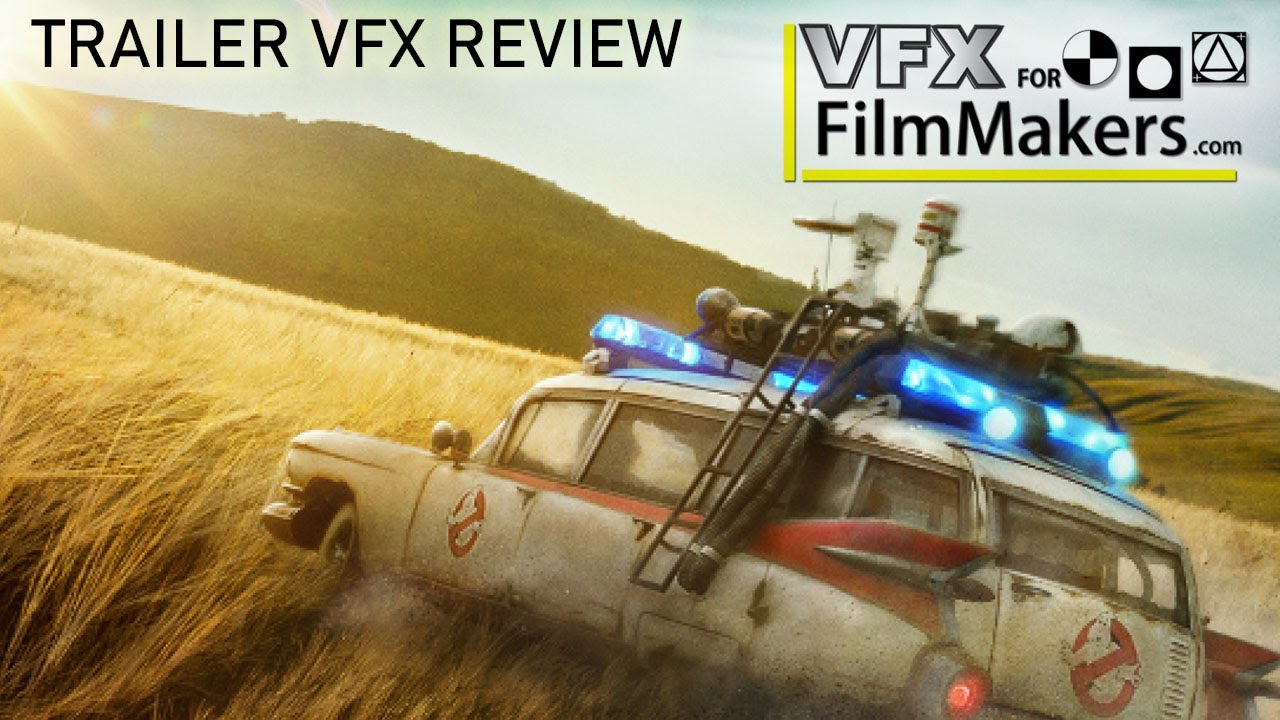 Ghostbusters Afterlife VFX Trailer Review