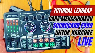 Cara Menggunakan Soundcard F999 Live Karaoke Tiktok