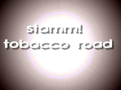 stamm! tobacco road