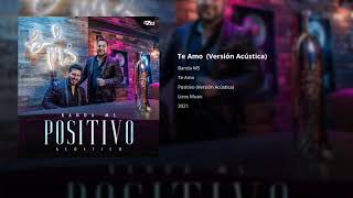 Video thumbnail of "Banda MS - Te Amo (Audio) (Versión Acústica) 2021"