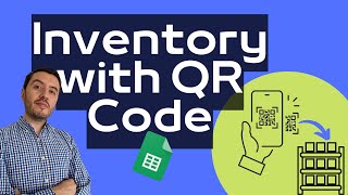 Inventory with QR Codes in Google Sheets and Google Forms screenshot 5