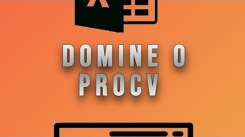 Como Usar PROCV (VLOOKUP) no Excel em Menos de 1 Minuto!