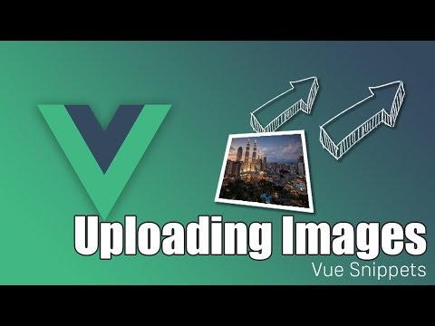 Vue Image Upload Made Easy