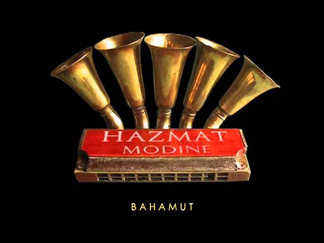 Hazmat Modine - Bahamut