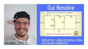 Gui Resolve - EXERCÍCIO DE CIRCUITOS I - ANÁLISE NODAL PARA CALCULAR CORRENTES