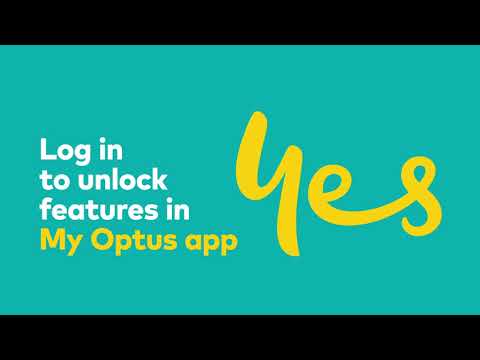 Log in to My Optus app to unlock more features