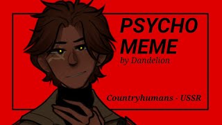 psycho - animation meme[countryhumans]