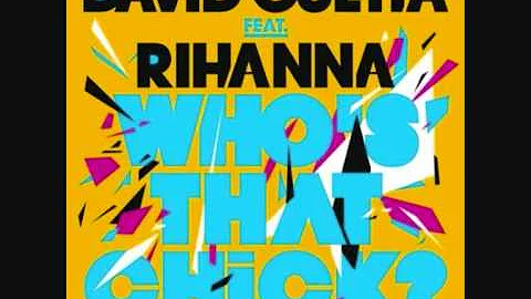 David Guetta ft. Rhianna - Who's That Chick [HQ]