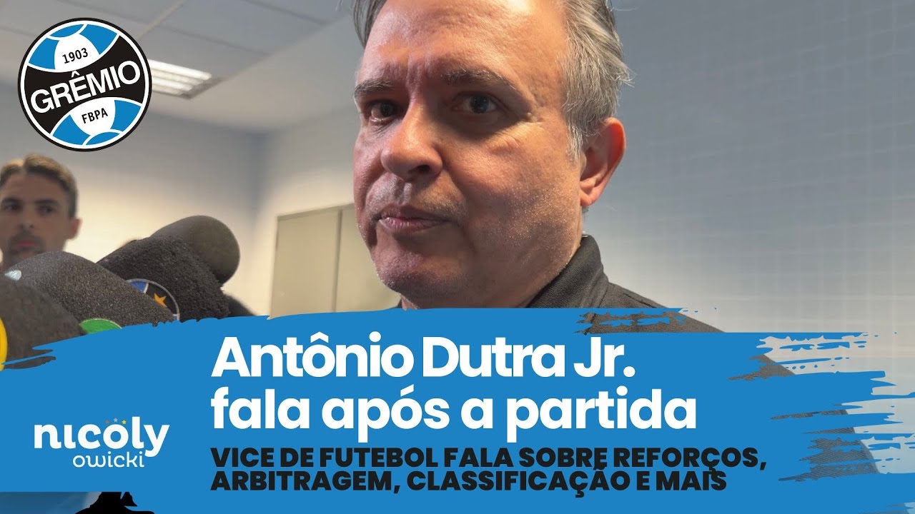 VICE DE FUTEBOL, ANTÔNIO DUTRA JR. FALA DE REFORÇOS, ARBITRAGEM, EVOLUÇÃO DO GRÊMIO E MUITO MAIS