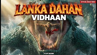 Lanka Dahan Vidhaan - The Mission Official Music Video Raw Powerful Hanuman Anthem
