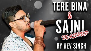 Tere Bina Sajni Mashup Dev Singh Rahbar Records
