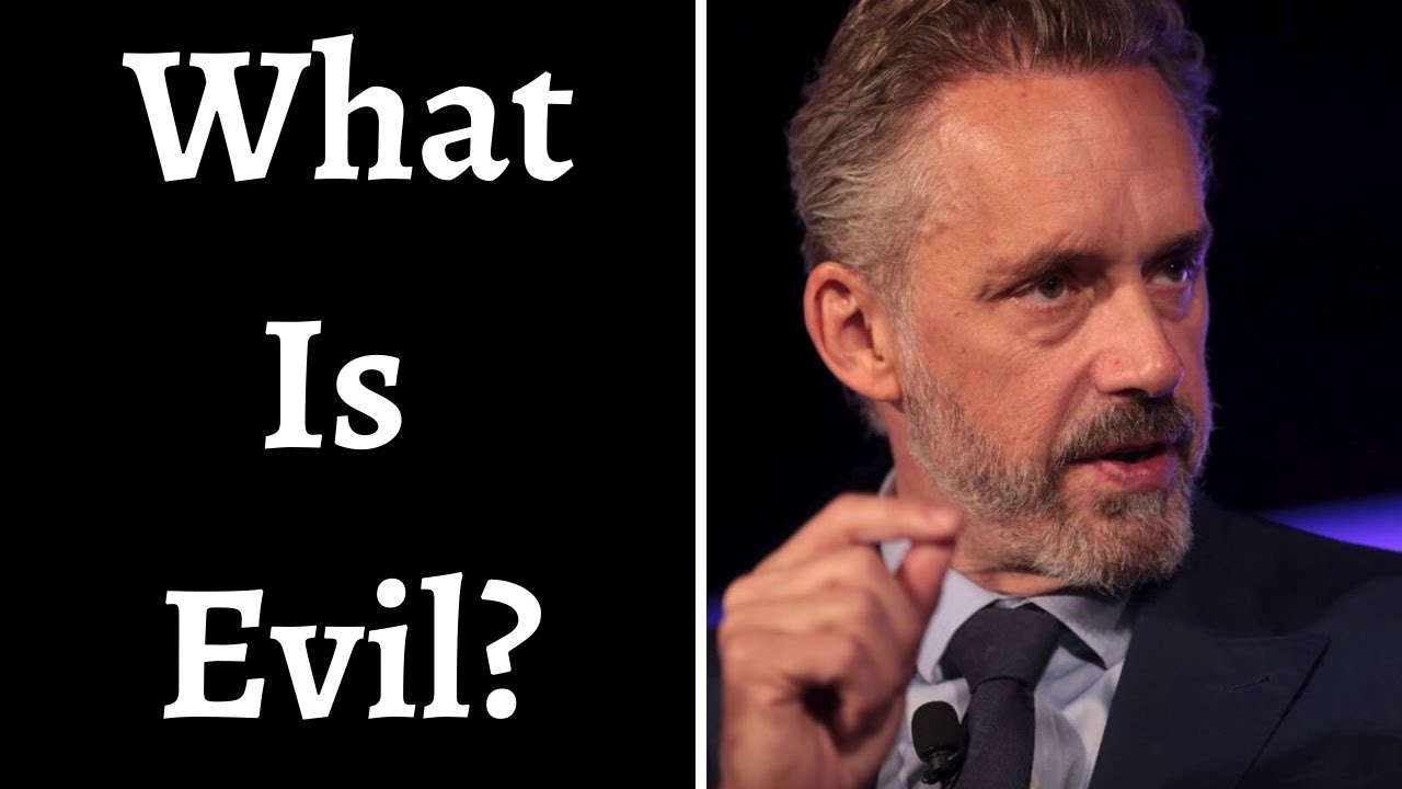 Blueprint spurv høste Jordan Peterson ~ What Is Evil? - YouTube