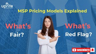 MSP Pricing Models - Fair Deals vs Red Flags You Must Know!
