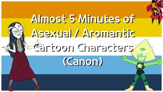 5 Minutes of Asexual, Aromantic, and Aroace Cartoon Characters by Chillychu 418,483 views 1 year ago 4 minutes, 35 seconds