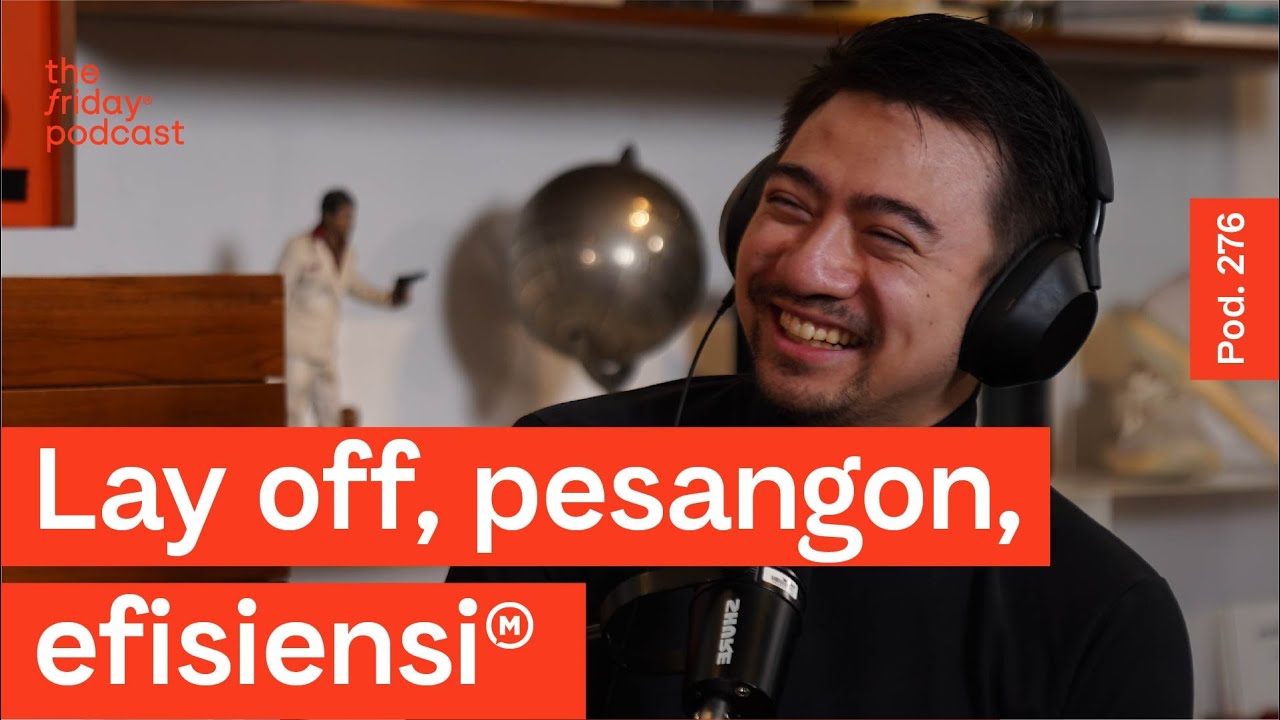 Pod. 276 Adythia Pratama TALKS ABOUT THE REALITY OF LOSING A JOB