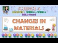 Science 4: Changes in Materials Quiz