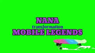 GREEN SCREEN NANA TRANSFORMATION