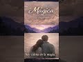 The magic of love is real… now find it on Spotify: ‘Mágica con Rossye’.”
