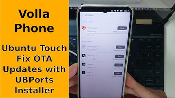 Volla Phone - Ubuntu Touch fix OTA Updates not working
