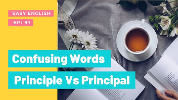 Principle Vs Principal | Principle meaning | Principal meaning | Confusing Words | Easy English