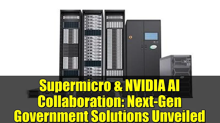 Supermicro & NVIDIA AI Collaboration: Next-Gen Government Solutions Unveiled