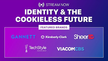 Identity and the Cookieless Future