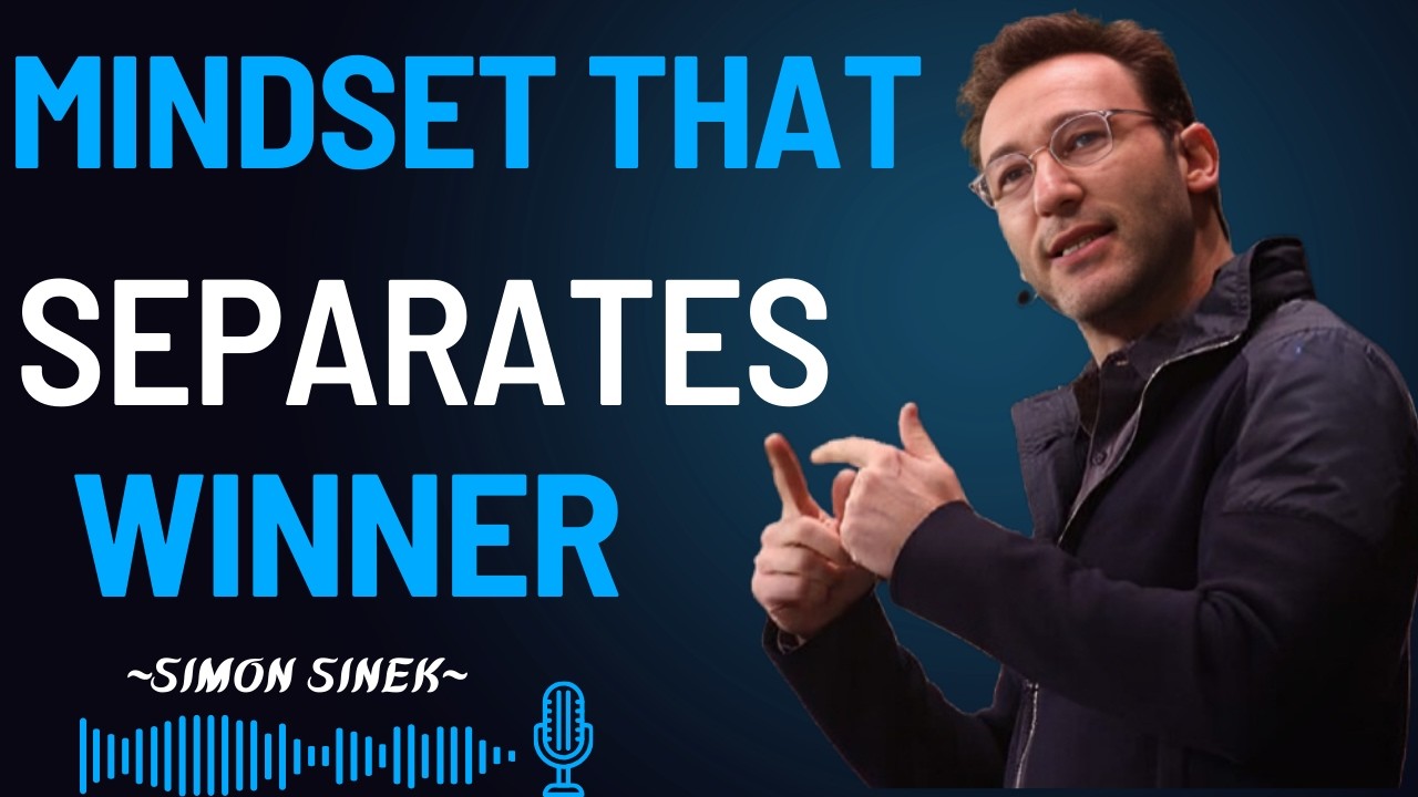 The Mindset that Separates Winners || Best Simon Sinek Motivational Speech||#simonsinek #motivation