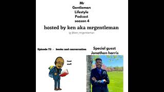 Episode 73 - Books And Conversation With Jonathan Harris 6/20/2021
