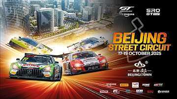 Welcome to Beijing! | GT World Challenge Asia powered by AWS 2025