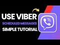 How To Use Viber Scheduled Messages