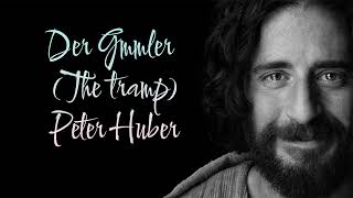 Video thumbnail of "Der Gammler (The Tramp) - Peter Huber - Deutscher Text (English lyrics) #The Chosen"