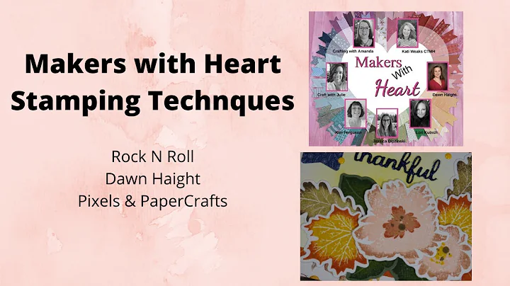 Makers with Heart: Stamping Techniques | Pixels & PaperCrafts