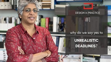 Why do we say YES to unrealistic deadlines? Watch Episode 1 | DESIGN in PRACTICE by IR Design