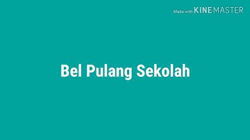 Bel Pulang Sekolah