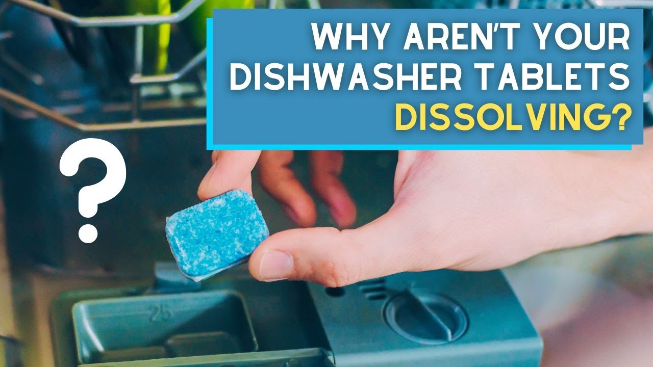 7 Reasons Your Dishwasher Tablets Aren’t Dissolving - YouTube