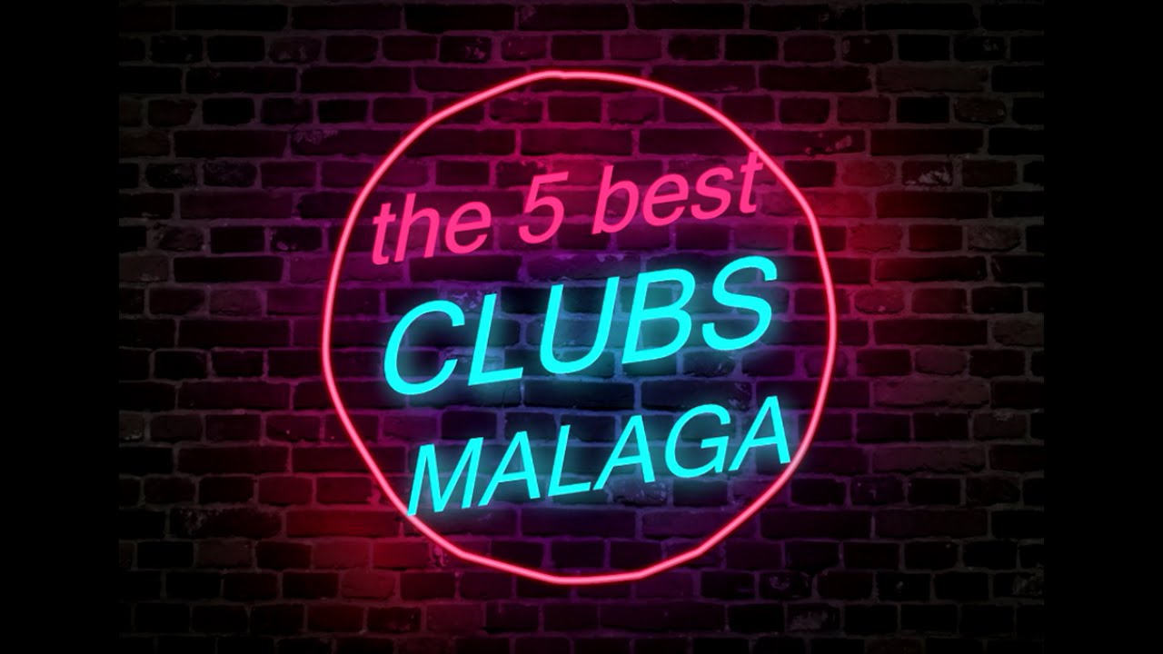 5 Best Clubs in Malaga Malaga Adventures YouTube