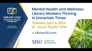 The Importance of Mental Health and Wellness for All Library Workers