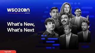 What's New, What's Next | WSO2Con Africa 2026 Keynote