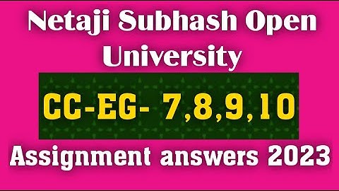 NSOU UG 2ND YEAR CC-EG-7,8,9,10 ASSIGNMENT ANSWERS 2023/nsou ug 2nd year cceg all paper assignment