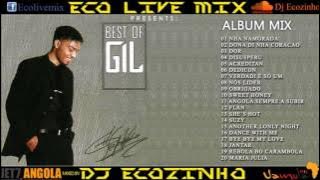 Gil Semedo   Best Of Vol  I Mix 2017   Eco Live Mix Com Dj Ecozinho