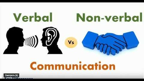 Lecture. Part 1 - Non verbal Communication. Kanaeva L.S.