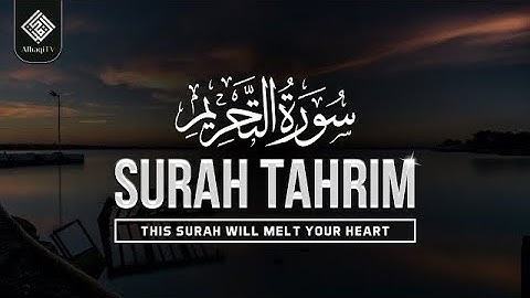 Surat At-Tahrim (The Prohibition) | سورة التحريم | Surah 66 | With English Translation | AlBaqi TV
