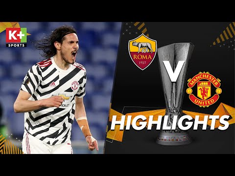 AS ROMA - MAN UNITED | BỘ ĐÔI CAVANI - DE GEA TỎA SÁNG, QUỶ ĐỎ THÓT TIM TIẾN VÀO CHUNG KẾT