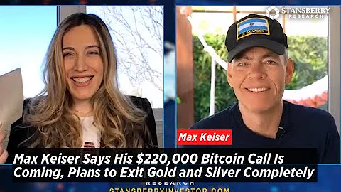 Max Keiser Says His $220,000 Bitcoin Call Is Comin...