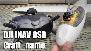 DJI HD FPV INAV OSD Craft name elements