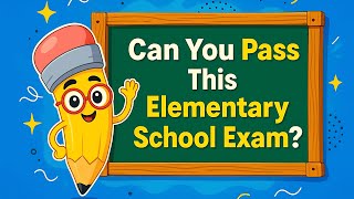 Can You Pass This Elementary School Quiz ? 📚✏️ | Quiz By Brainstellar