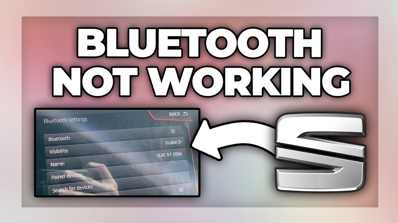 Seat Bluetooth not working - Bluetooth connection fix Tutorial - YouTube