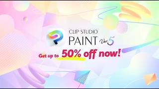 Ver. 5.0 Release Sale Is Live Check Out Clip Studio Paint With Shar And Dont Miss The Sale