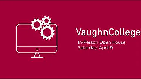 Vaughn College Spring 2022 Open House: Saturday, A...