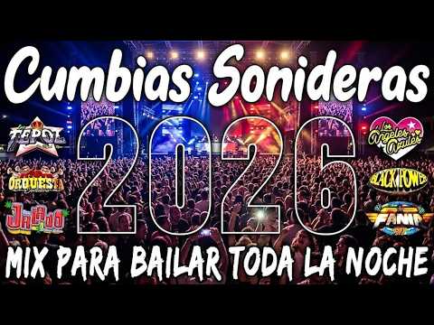 MIX DE CUMBIAS SONIDERAS 2026 LO MÁS NUEVO Y LO MEJOR🎉TEMA DE ESTRENO🎶CUMBIAS PARA BAILAR 2026💃🕺